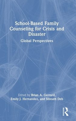 Libro School-based Family Counseling For Crisis And Disas...