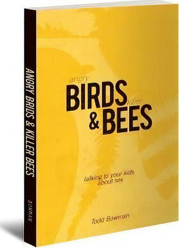 Angry Birds & Killer Bees, De Todd Bowman. Editorial Beacon Hill Press Kansas City, Tapa Blanda En Inglés