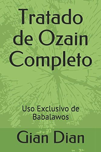 Libro: Tratado De Ozain Completo: Uso Exclusivo De Babalawos