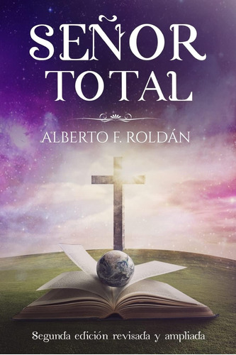 Libro: Senor Total: Segunda Edición Revisada Y Ampliada (spa