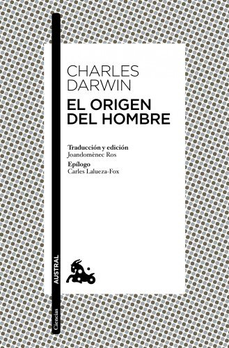 El Origen Del Hombre: Traduccion Y Edicion De Joandomènech R