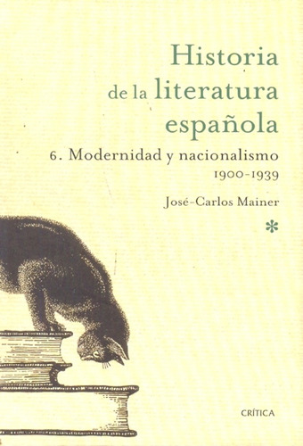 Historia De La Literatura Española: 6. - José-carlos Mainer