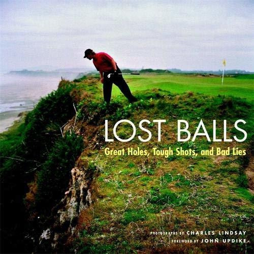 Book : Lost Balls Great Holes, Tough Shots, And Bad Lies -..