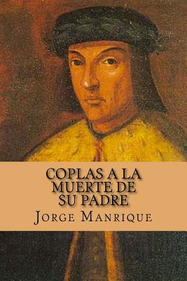 Libro Coplas A La Muerte De Su Padre (spanish Edition) - ...
