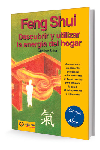 Feng Shui, Descubrir Y Utilizar La Energía Del Hogar - Sator