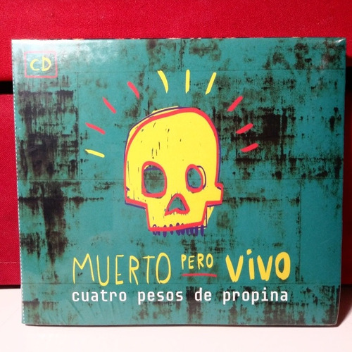 Cuatro Pesos De Propina Muerto Pero Vivo Cd Nuevo Sellado