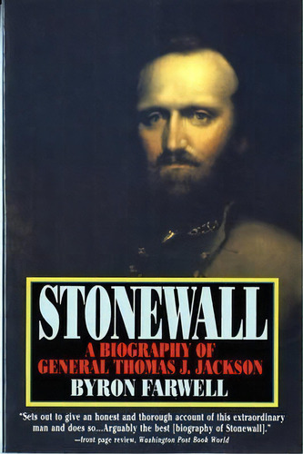 Stonewall - A Biography Of General Thomas J Jackson, De B. Farwell. Editorial Ww Norton Co, Tapa Blanda En Inglés