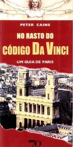 No Rasto Do Código Da Vinci, De Caine Peter. Editora Edições 70 Em Português