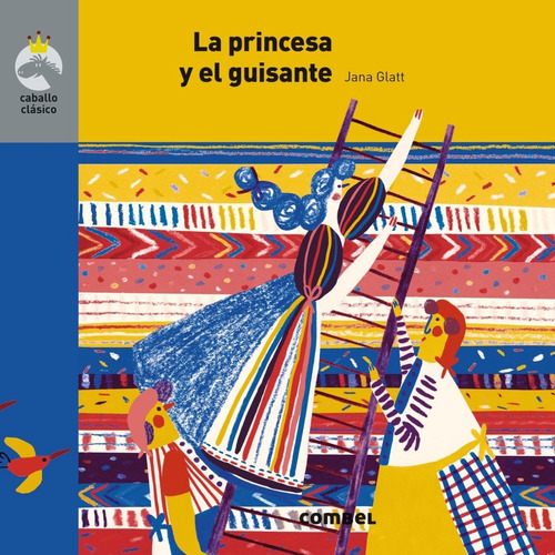 Princesa Y El Guisante - Col. Caballo Clásico, Glatt, Combel