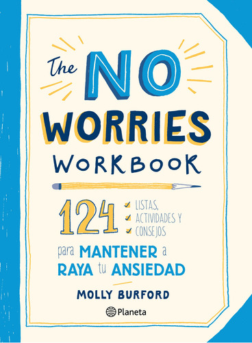The No Worries Workbook: No, de Burford Molly., vol. 1. Editorial Planeta, tapa pasta blanda, edición 1 en español, 2023
