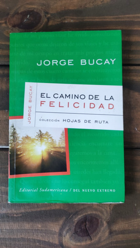 El Camino De La Felicidad 