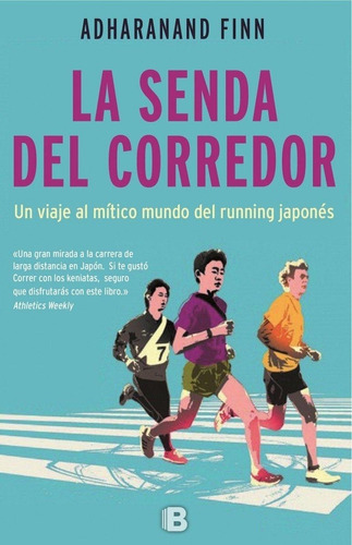 La Senda Del Corredor, De Adharanand Finn., Vol. No Aplica. Editorial Edic.b, Tapa Blanda En Español, 2016