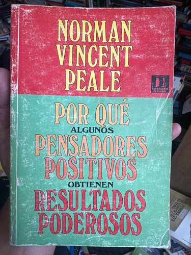 Por Qué Pensadores Positivos Obtienen Resultados Poderosos