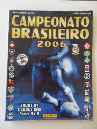 Campeonato Brasileiro 2006! Com 102 Figurinhas Coladas!