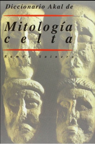 Diccionario Akal De Mitologia Celta