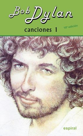 Canciones I Bob Dylan (10º Ed. Revisada) ( Libro Nuevo Y O