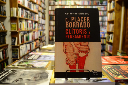 Imagen 1 de 5 de Placer Borrado. Clítoris Y Pensamiento. Malabou Catherine.