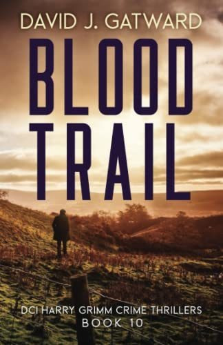 Book : Blood Trail A Yorkshire Murder Mystery (dci Harry...