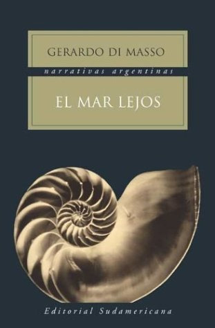 Libro Mar Lejos (narrativas Argentinas) - Di Masso Gerardo (