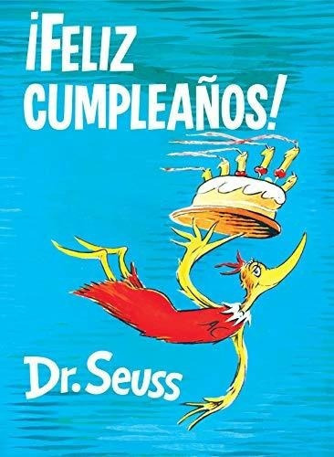 Feliz Cumpleaños Happy Birthday To You Spanish., De Dr. Seuss. Editorial Random Houss For Young Readers En Inglés