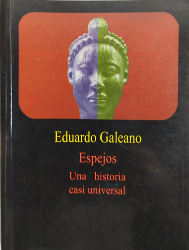 Libros: Espejos Una Historia Casi Universal