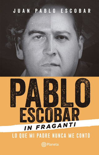 Pablo Escobar In Fraganti / Juan Pablo Escobar (envíos)