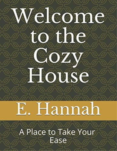 Welcome To The Cozy House: A Place To Take Your Ease, De Hannah, E.. Editorial Oem, Tapa Dura En Inglés