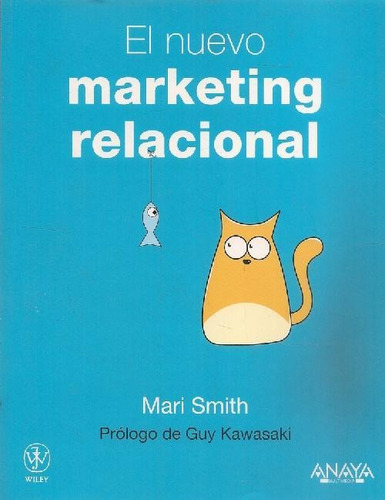 Libro El Nuevo Marketing Relacional De Mari Smith, Guy Kawas