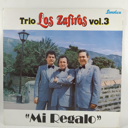 Lp Trio Los Zafiros  Vol 3 Mi Regalo Sonero