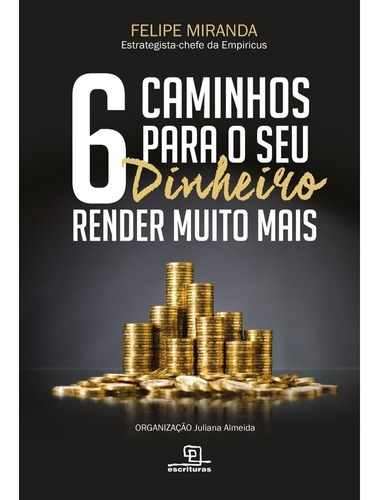 6 Caminhos Para Seu Dinheiro Render Muito Mais, De A.b. Rutledge., Vol. 23.00 X 15.00 X 0.90 Cm. Editora Universo Dos Livros, Capa Mole Em Português, 2018