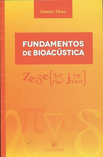 Fundamentos De Bioacustica  - Tieso  Santos