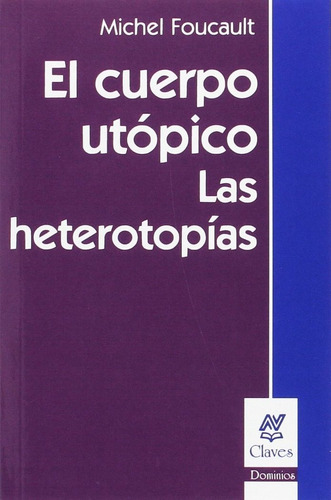 Cuerpo Utopico,el - Michel Foucault