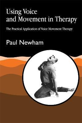 Libro Using Voice And Movement In Therapy : The Practical...