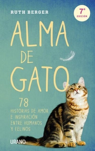 Libro Alma De Gato - 78 Historias De Amor E Inspiracion Entr