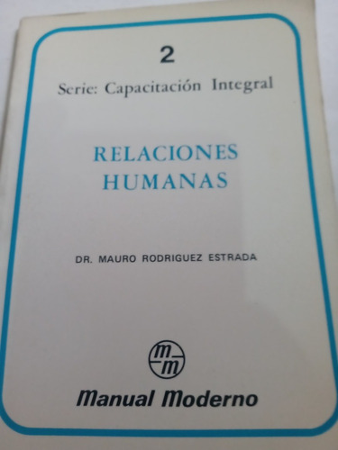 Relaciones Humanas Mauro Rodríguez Estrada Capacitación