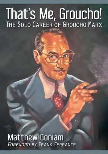 That's Me, Groucho!, De Matthew Iam. Editorial Mcfarland Co Inc, Tapa Blanda En Inglés