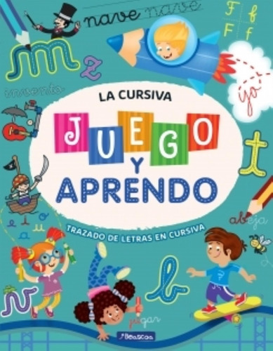 Juego Y Aprendo. Cursiva