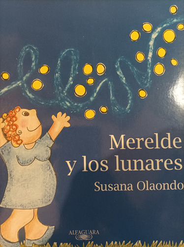 Merelde Y Los Lunares. Susana Olaondo 