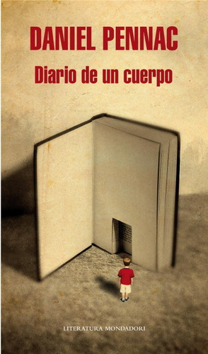 Diario De Un Cuerpo, De Pennac, Daniel. Editorial Literatura Random House, Tapa Dura En Español