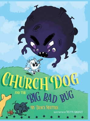 Libro Church Dog And The Big Bad Bug - Mattes, Tracy