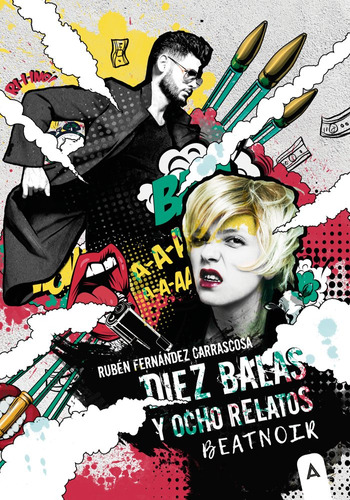 Libro Diez Balas Y Ocho Relatos Beatnoir