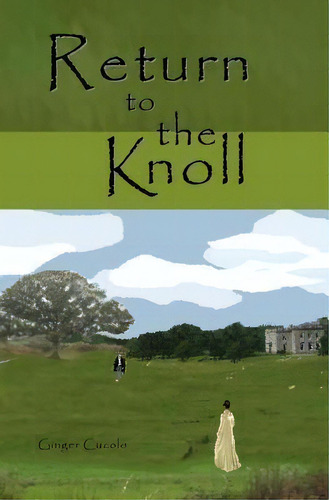 Return To The Knoll, De Ginger Cucolo. Editorial Allen House Publishing, Tapa Blanda En Inglés