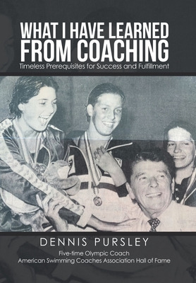 Libro What I Have Learned From Coaching: Timeless Prerequ...