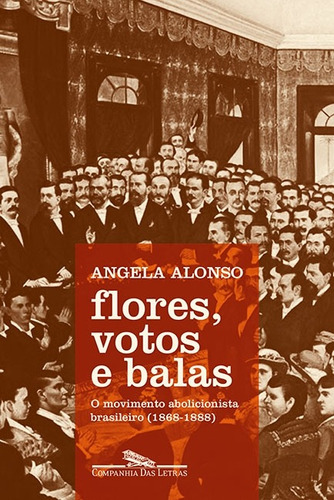 Flores votos e balas, de Alonso, Angela. Editora Schwarcz SA, capa mole em português, 2015