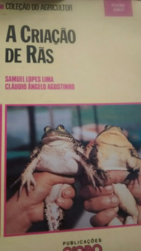 La Crianza De Ranas.de Samuel Lope Lima Y Claudio Agistino.