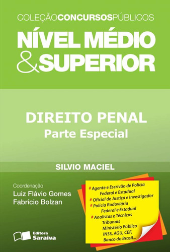 Direito penal - parte especial: Nível médio e superior - 1ª edição de 2013, de Maciel, Silvio. Editora Saraiva Educação S. A., capa mole em português, 2013