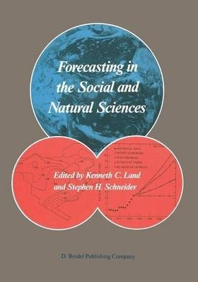 Libro Forecasting In The Social And Natural Sciences - Ke...