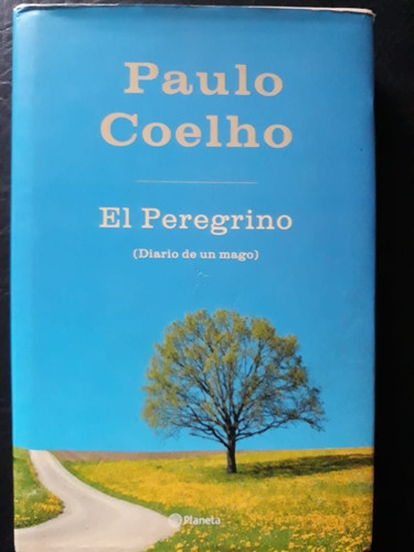 El Peregrino Tapa Dura Paulo Coelho Planeta 