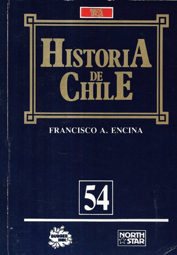 Historia De Chile N° 54 / Francisco A. Encina / Vea