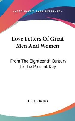 Libro Love Letters Of Great Men And Women - C H Charles